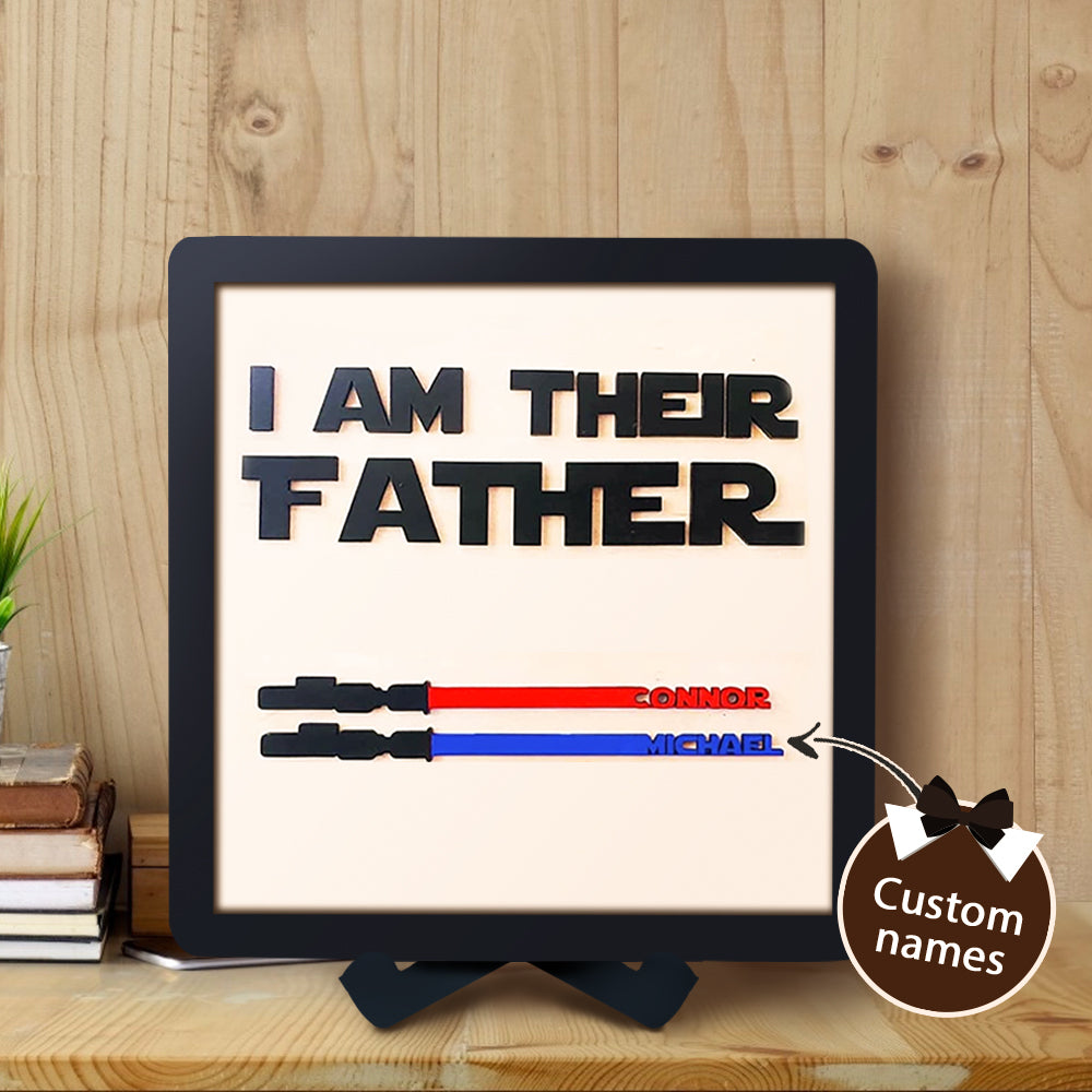 Custom Name Light Saber "I AM THEIR FATHER" Wooden Sign for Father's Day Gifts