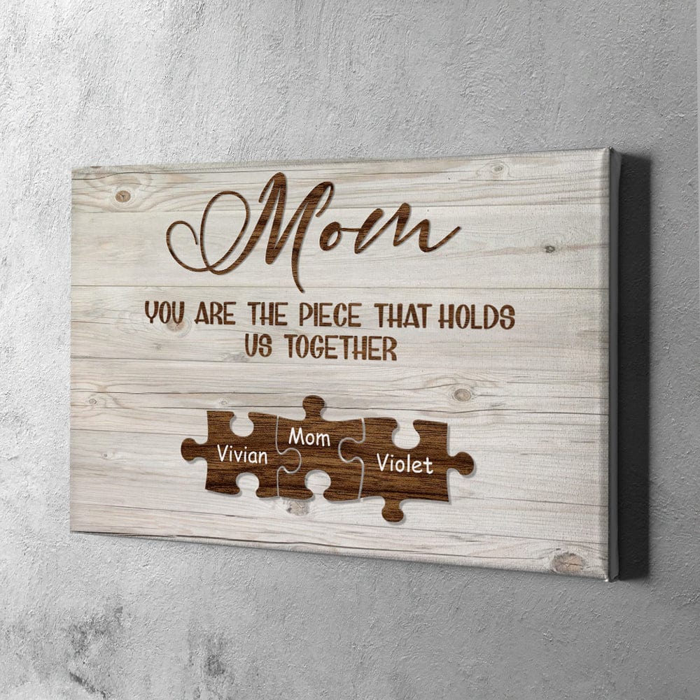 Custom Engraved Name Wall Art Name Puzzle Sign Canvas Gifts for Mom You Are the Piece that Hold Us Togather