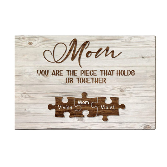 Custom Engraved Name Wall Art Name Puzzle Sign Canvas Gifts for Mom You Are the Piece that Hold Us Togather