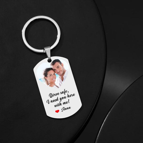 Personalised Drive Safe I Need You Here with Me Keychain